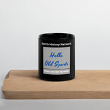 Hello Old Sports (Black Coffee Mug)